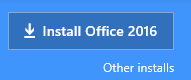 0365-InstallOffice2016-button.PNG