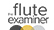 The Flute Examiner