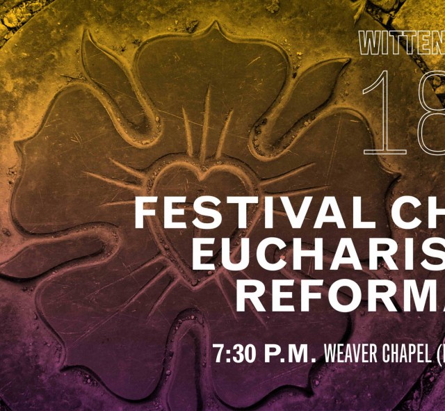Festival Choral Eucharist for Reformation